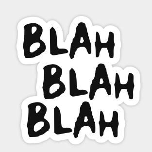 Blah Blah Blah Sticker